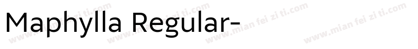 Maphylla Regular字体转换